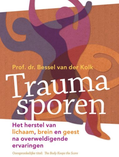 Traumasporen boek Bessel van der Kolk Het Ware Zelf in Zicht
traumaverwerking en persoonlijke ontwikkeling